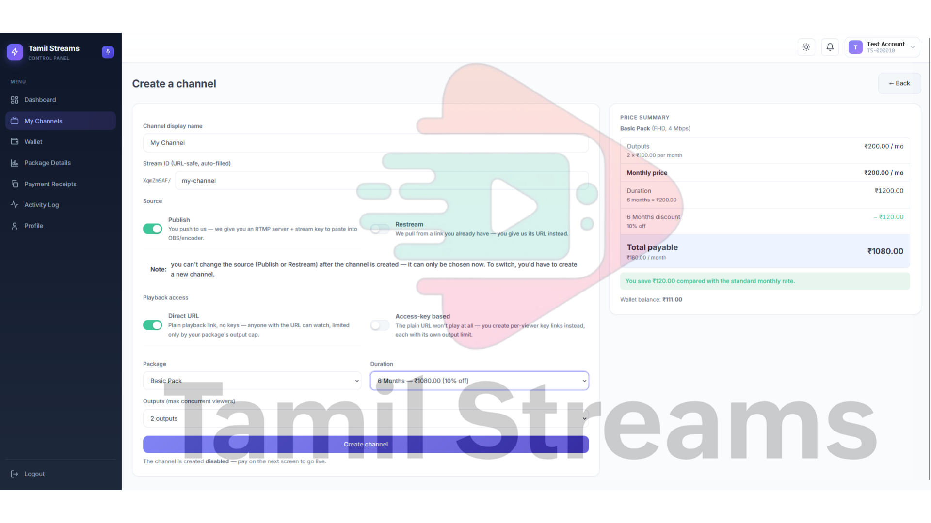Create a channel: Choose publish or restream, pick your package and term.